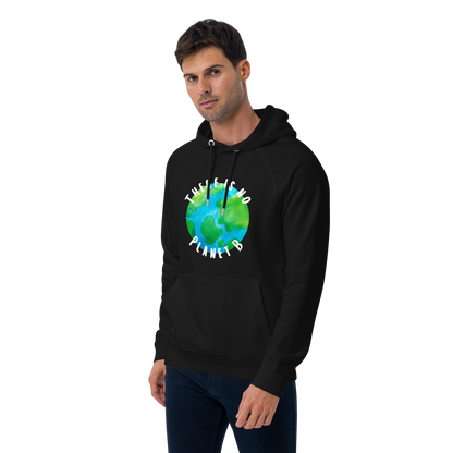No Planet B Eco Hoodie