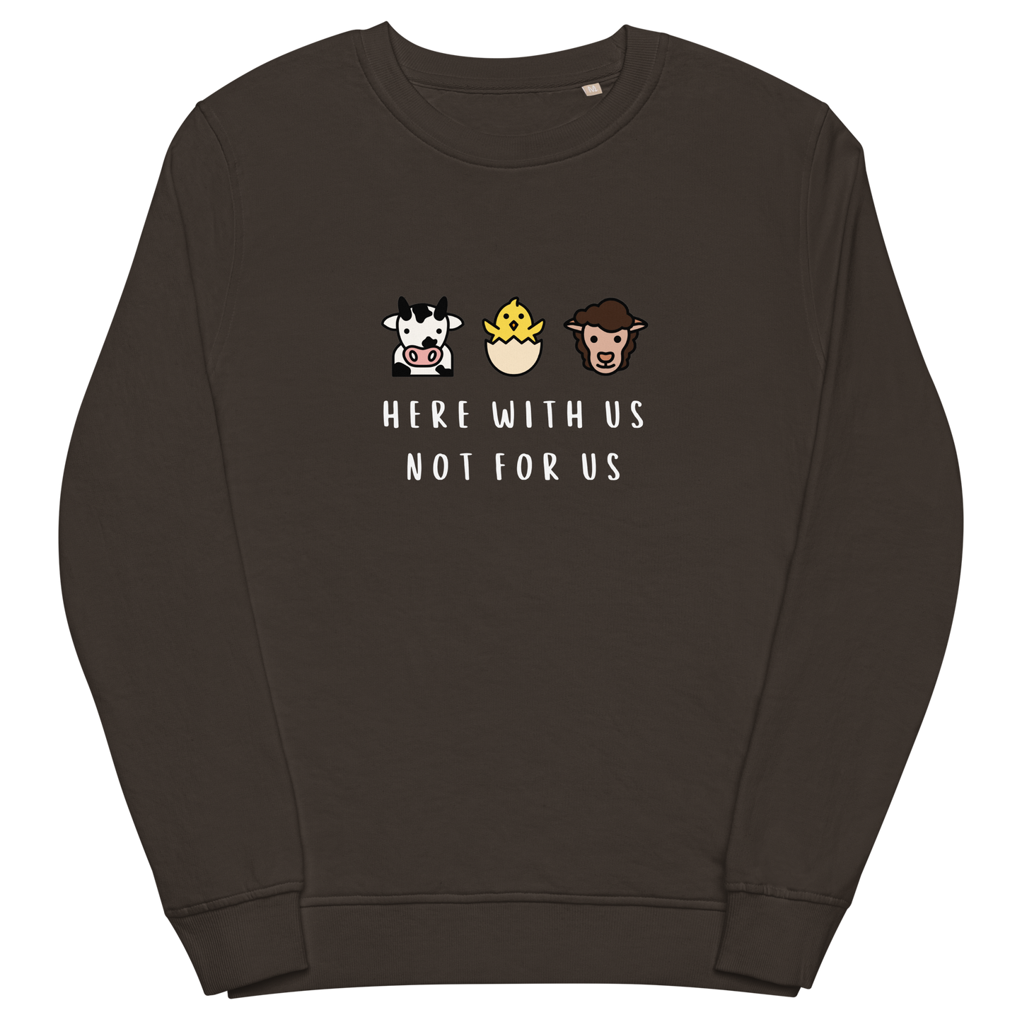 With Us Not For Us Organic Sweatshirt