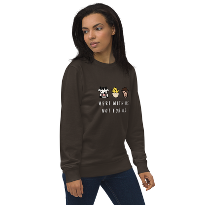 With Us Not For Us Organic Sweatshirt