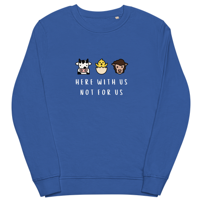 With Us Not For Us Organic Sweatshirt
